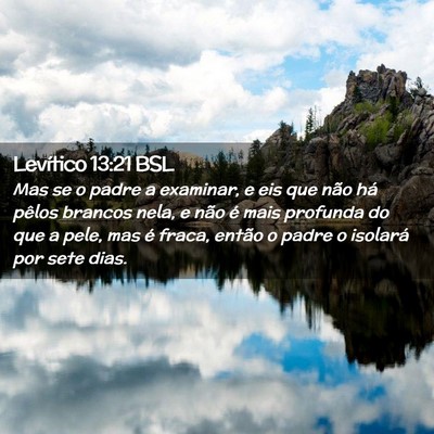 Picture 02 - Levítico 13:21 BSL - Mas se o padre a examinar, e eis que não há - Bible Verse Picture