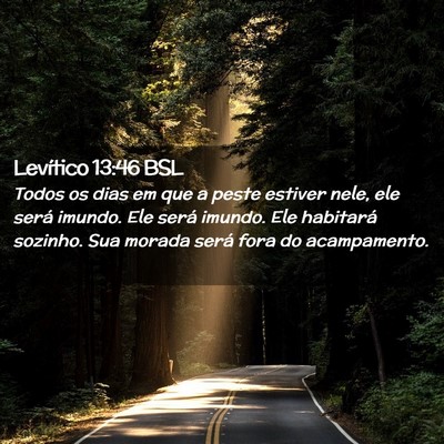 Picture 02 - Levítico 13:46 BSL - Todos os dias em que a peste estiver nele, ele - Bible Verse Picture