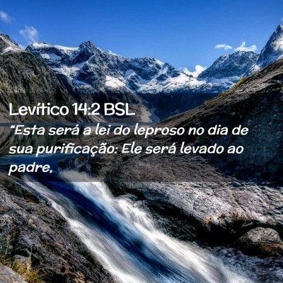 Picture 02 - Levítico 14:2 BSL - “Esta será a lei do leproso no dia de sua - Bible Verse Picture