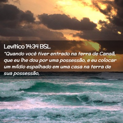 Picture 02 - Levítico 14:34 BSL - “Quando você tiver entrado na terra de Canaã, - Bible Verse Picture