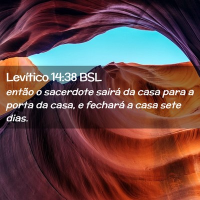 Picture 02 - Levítico 14:38 BSL - então o sacerdote sairá da casa para a porta da - Bible Verse Picture