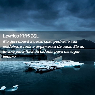 Picture 02 - Levítico 14:45 BSL - Ele derrubará a casa, suas pedras e sua madeira, - Bible Verse Picture