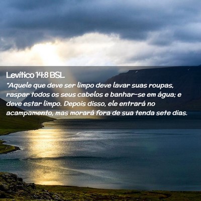 Picture 02 - Levítico 14:8 BSL - “Aquele que deve ser limpo deve lavar suas - Bible Verse Picture