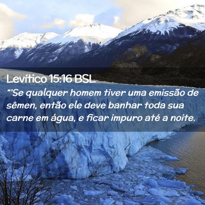 Picture 02 - Levítico 15:16 BSL - “'Se qualquer homem tiver uma emissão de - Bible Verse Picture