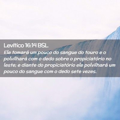 Picture 02 - Levítico 16:14 BSL - Ele tomará um pouco do sangue do touro e o - Bible Verse Picture