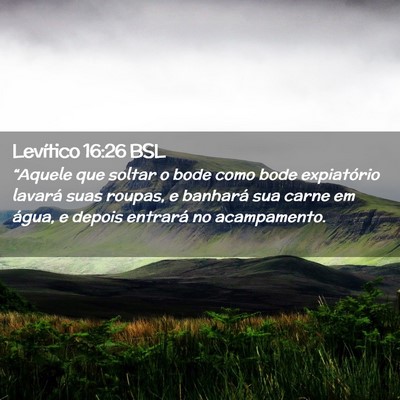 Picture 02 - Levítico 16:26 BSL - “Aquele que soltar o bode como bode expiatório - Bible Verse Picture
