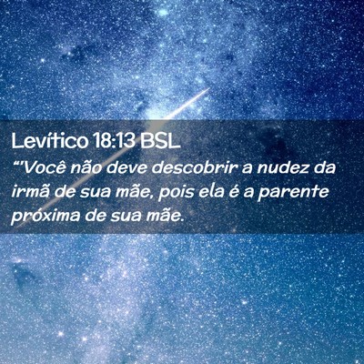 Picture 02 - Levítico 18:13 BSL - “'Você não deve descobrir a nudez da irmã de - Bible Verse Picture