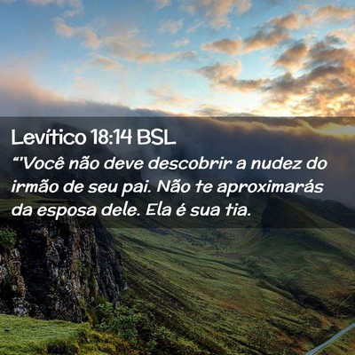 Picture 02 - Levítico 18:14 BSL - “'Você não deve descobrir a nudez do irmão - Bible Verse Picture