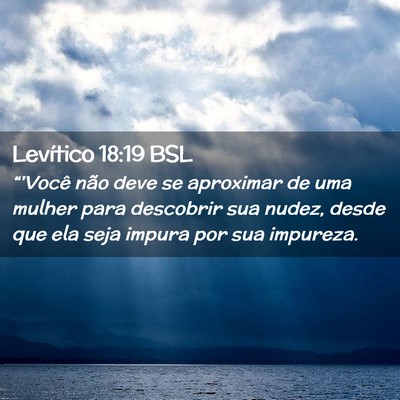 Picture 02 - Levítico 18:19 BSL - “'Você não deve se aproximar de uma mulher - Bible Verse Picture