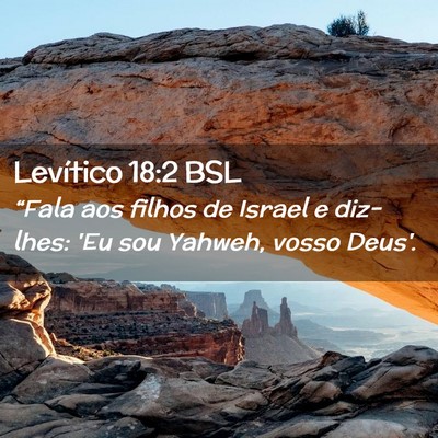 Picture 02 - Levítico 18:2 BSL - “Fala aos filhos de Israel e diz-lhes: 'Eu sou - Bible Verse Picture
