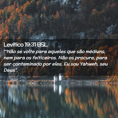 Picture 02 - Levítico 19:31 BSL - “'Não se volte para aqueles que são médiuns, - Bible Verse Picture