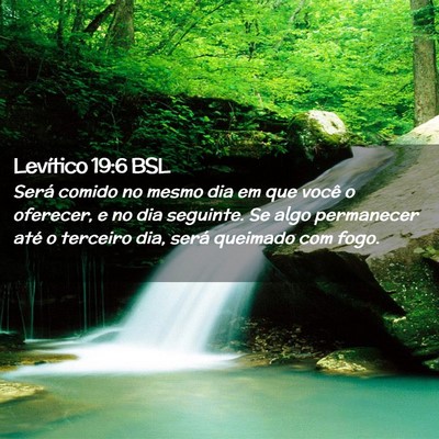Picture 02 - Levítico 19:6 BSL - Será comido no mesmo dia em que você o - Bible Verse Picture