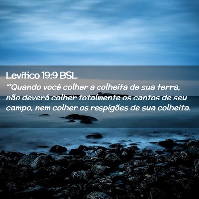 Picture 02 - Levítico 19:9 BSL - “'Quando você colher a colheita de sua terra, - Bible Verse Picture