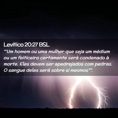 Picture 02 - Levítico 20:27 BSL - “'Um homem ou uma mulher que seja um médium ou - Bible Verse Picture