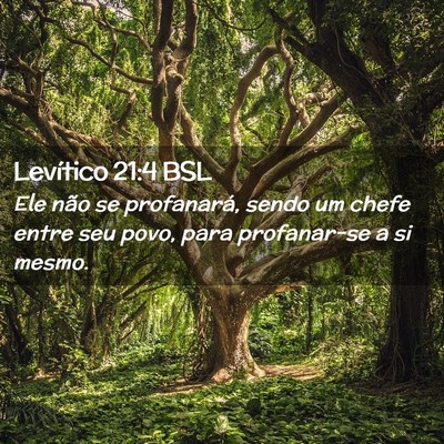 Picture 02 - Levítico 21:4 BSL - Ele não se profanará, sendo um chefe entre seu - Bible Verse Picture