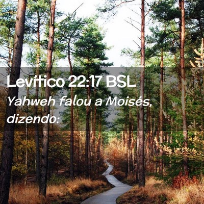 Picture 02 - Levítico 22:17 BSL - Yahweh falou a Moisés, - Bible Verse Picture