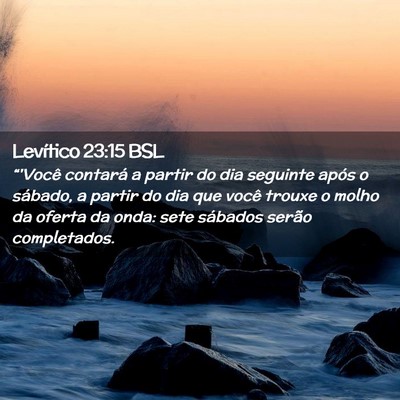 Picture 02 - Levítico 23:15 BSL - “'Você contará a partir do dia seguinte após - Bible Verse Picture