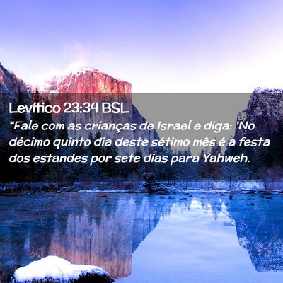 Picture 02 - Levítico 23:34 BSL - “Fale com as crianças de Israel e diga: 'No - Bible Verse Picture