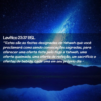 Picture 02 - Levítico 23:37 BSL - “'Estas são as festas designadas de Yahweh que - Bible Verse Picture