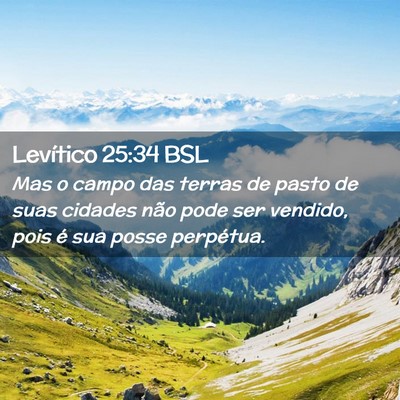 Picture 02 - Levítico 25:34 BSL - Mas o campo das terras de pasto de suas cidades - Bible Verse Picture
