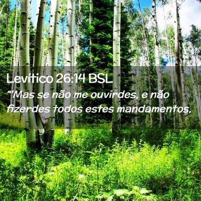 Picture 02 - Levítico 26:14 BSL - “'Mas se não me ouvirdes, e não fizerdes - Bible Verse Picture
