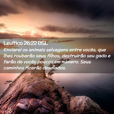 Picture 02 - Levítico 26:22 BSL - Enviarei os animais selvagens entre vocês, que - Bible Verse Picture