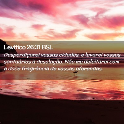 Picture 02 - Levítico 26:31 BSL - Desperdiçarei vossas cidades, e levarei vossos - Bible Verse Picture