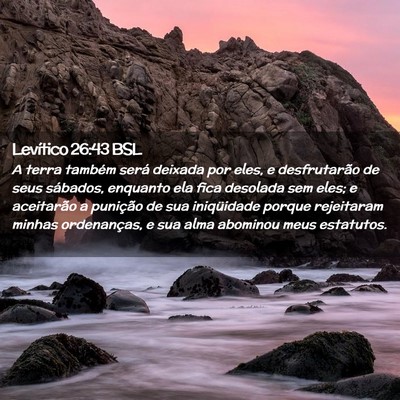 Picture 02 - Levítico 26:43 BSL - A terra também será deixada por eles, e - Bible Verse Picture