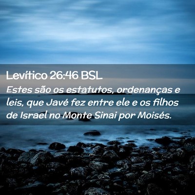 Picture 02 - Levítico 26:46 BSL - Estes são os estatutos, ordenanças e leis, que - Bible Verse Picture