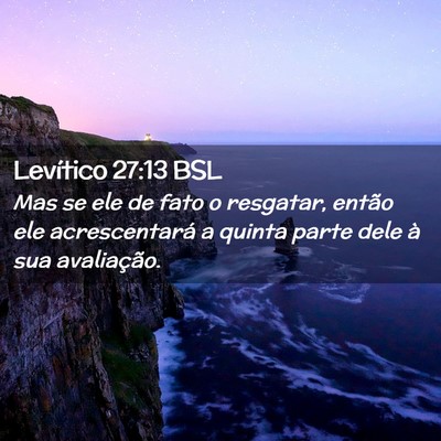 Picture 02 - Levítico 27:13 BSL - Mas se ele de fato o resgatar, então ele - Bible Verse Picture