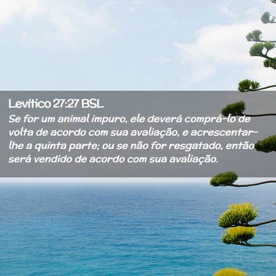 Picture 02 - Levítico 27:27 BSL - Se for um animal impuro, ele deverá comprá-lo - Bible Verse Picture