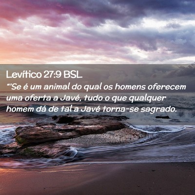 Picture 02 - Levítico 27:9 BSL - “'Se é um animal do qual os homens oferecem - Bible Verse Picture