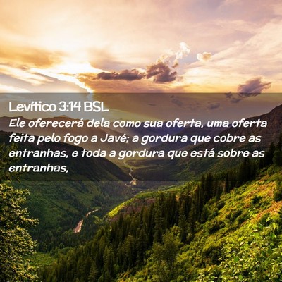 Picture 02 - Levítico 3:14 BSL - Ele oferecerá dela como sua oferta, uma oferta - Bible Verse Picture