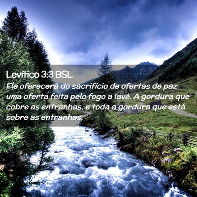 Picture 02 - Levítico 3:3 BSL - Ele oferecerá do sacrifício de ofertas de paz - Bible Verse Picture