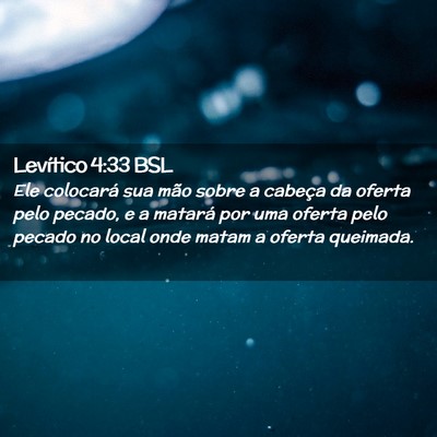 Picture 02 - Levítico 4:33 BSL - Ele colocará sua mão sobre a cabeça da oferta - Bible Verse Picture