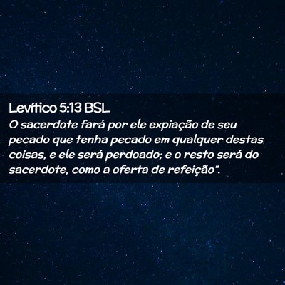 Picture 02 - Levítico 5:13 BSL - O sacerdote fará por ele expiação de seu - Bible Verse Picture