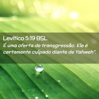 Picture 02 - Levítico 5:19 BSL - É uma oferta de transgressão. Ele é certamente - Bible Verse Picture