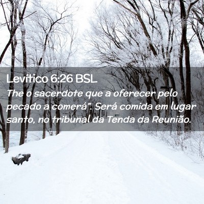 Picture 02 - Levítico 6:26 BSL - The o sacerdote que a oferecer pelo pecado a - Bible Verse Picture