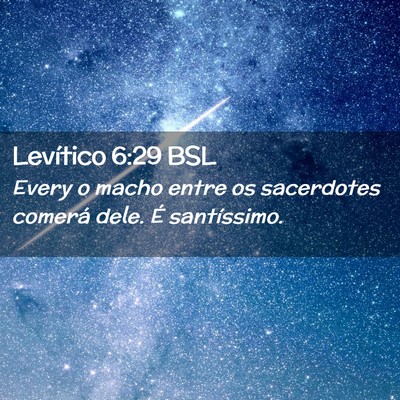 Picture 02 - Levítico 6:29 BSL - Every o macho entre os sacerdotes comerá dele. - Bible Verse Picture