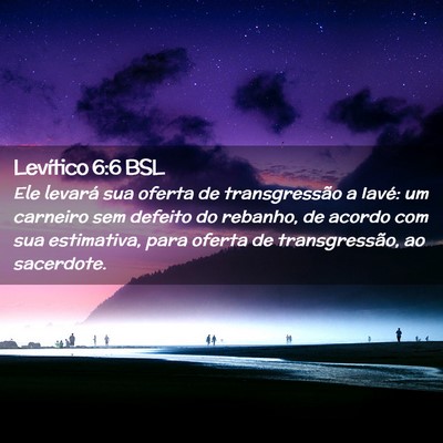 Picture 02 - Levítico 6:6 BSL - Ele levará sua oferta de transgressão a Iavé: - Bible Verse Picture