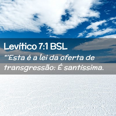 Picture 02 - Levítico 7:1 BSL - “'Esta é a lei da oferta de transgressão: É - Bible Verse Picture