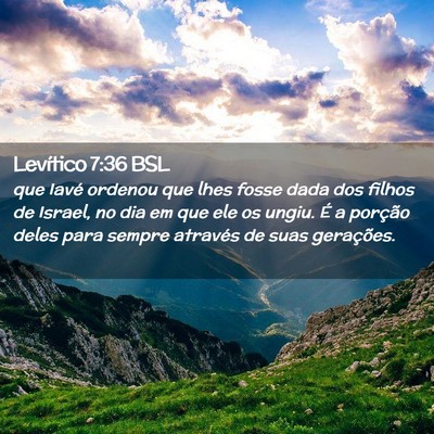 Picture 02 - Levítico 7:36 BSL - que Iavé ordenou que lhes fosse dada dos filhos - Bible Verse Picture