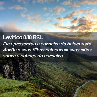 Picture 02 - Levítico 8:18 BSL - Ele apresentou o carneiro do holocausto. Aarão e - Bible Verse Picture