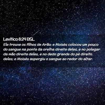 Picture 02 - Levítico 8:24 BSL - Ele trouxe os filhos de Arão; e Moisés colocou - Bible Verse Picture