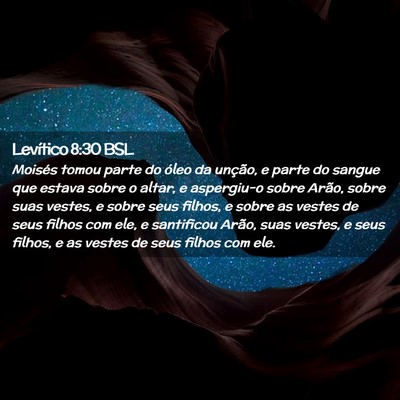 Picture 02 - Levítico 8:30 BSL - Moisés tomou parte do óleo da unção, e parte - Bible Verse Picture