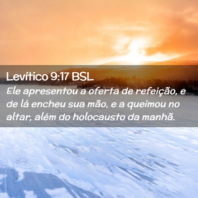 Picture 02 - Levítico 9:17 BSL - Ele apresentou a oferta de refeição, e de lá - Bible Verse Picture
