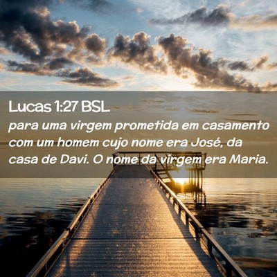 Picture 02 - Lucas 1:27 BSL - para uma virgem prometida em casamento com um - Bible Verse Picture