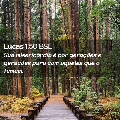 Picture 02 - Lucas 1:50 BSL - Sua misericórdia é por gerações e gerações - Bible Verse Picture