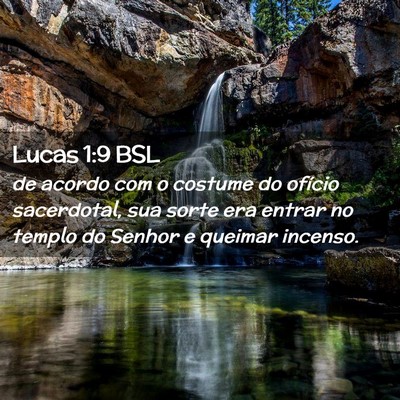 Picture 02 - Lucas 1:9 BSL - de acordo com o costume do ofício sacerdotal, - Bible Verse Picture