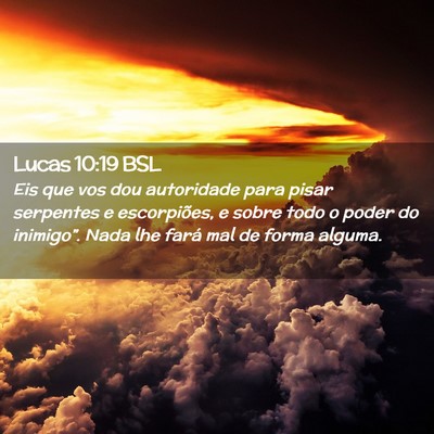 Picture 02 - Lucas 10:19 BSL - Eis que vos dou autoridade para pisar serpentes e - Bible Verse Picture